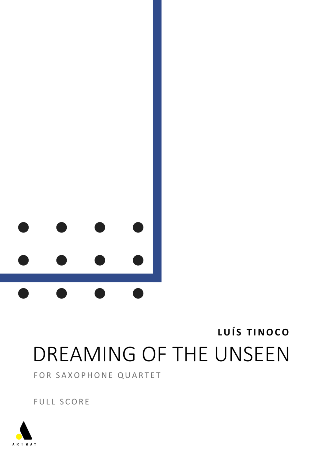 Dreaming of the Unseen (Full Score)