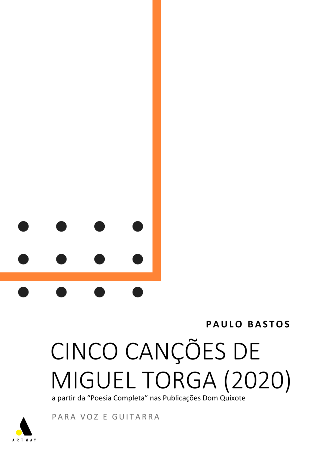 Cinco Canções de Miguel Torga (2020) (Voz e Guitarra)