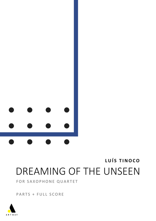 Dreaming of the Unseen (Parts + Full Score)