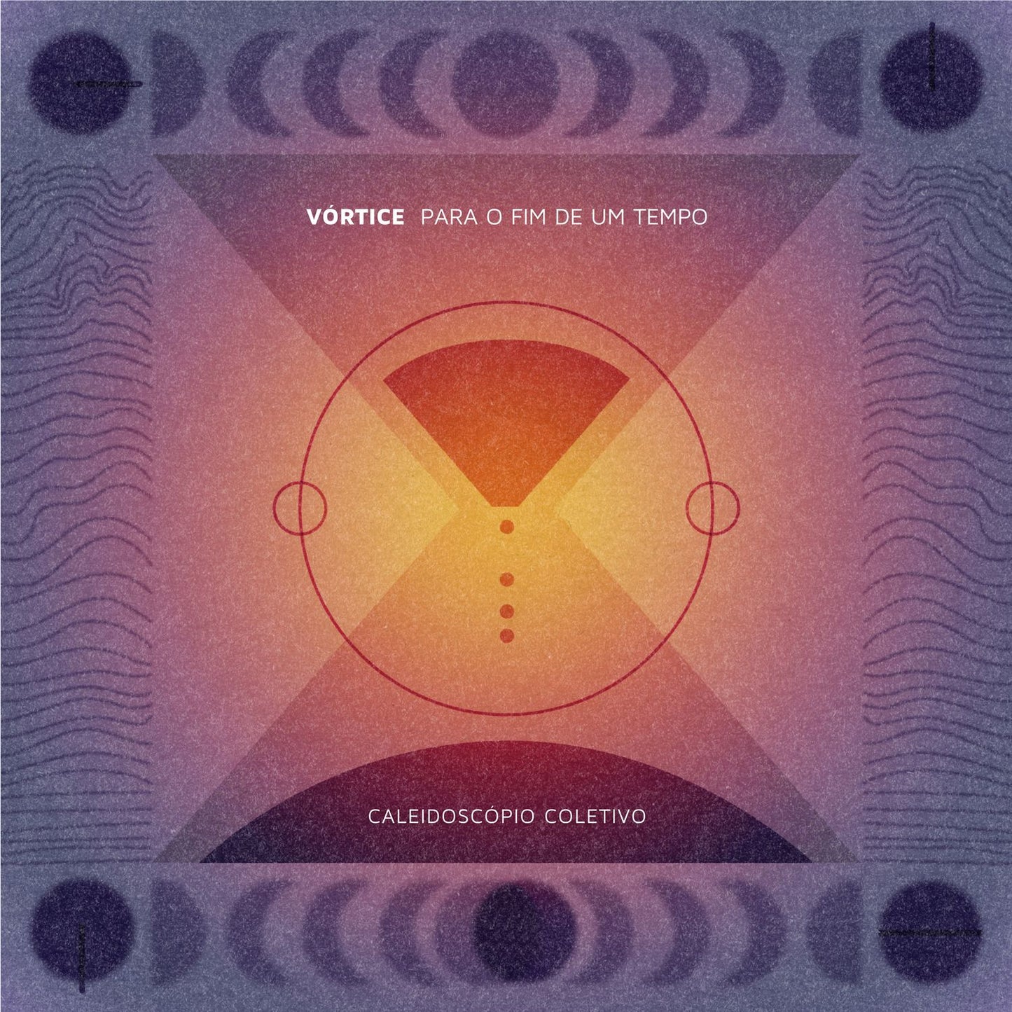 Vórtice (para o fim de um tempo)